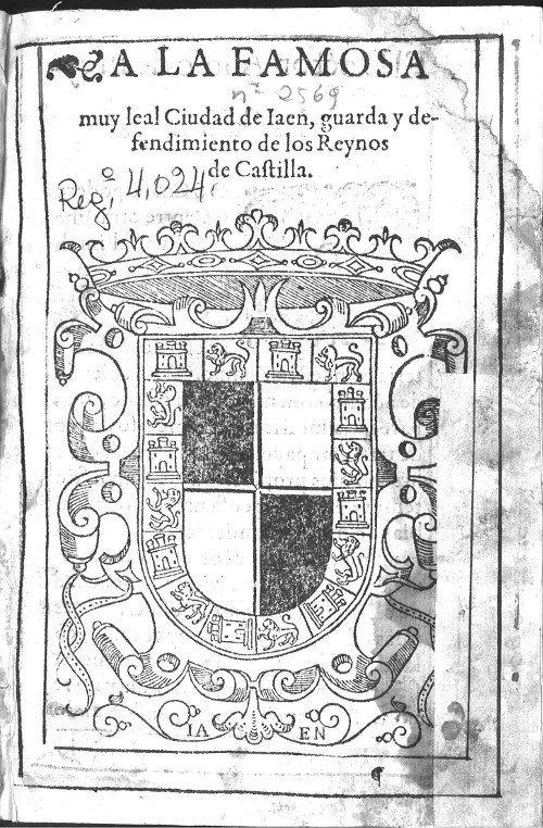 Historia de Jan. Siglo XVII - Historia de Jan. Siglo XVII. A la Famosa Ciudad de Jan por Fernando Diaz de Montoya, 1606 (en casa del autor, 1605)