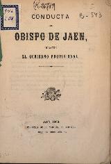 Obispado. Conducta del Obispo de Jan durante el Gobierno Provisional 1869